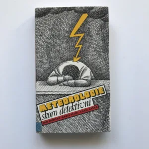 Meteorologie skoro detektivní, Jan Munzar, Jiří Slíva