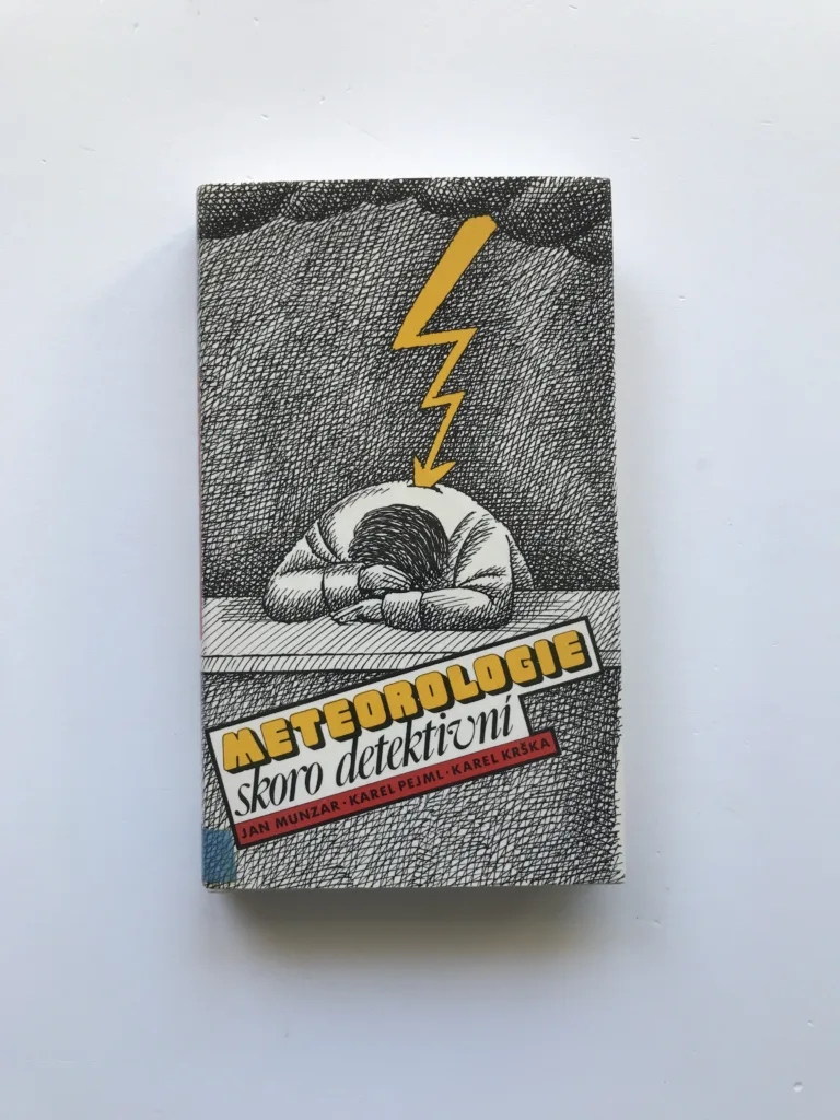 Meteorologie skoro detektivní, Jan Munzar, Jiří Slíva