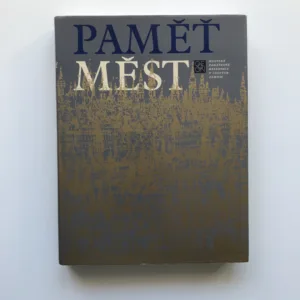 Paměť měst – Městské památkové rezervace v českých zemích, kolektiv autorů