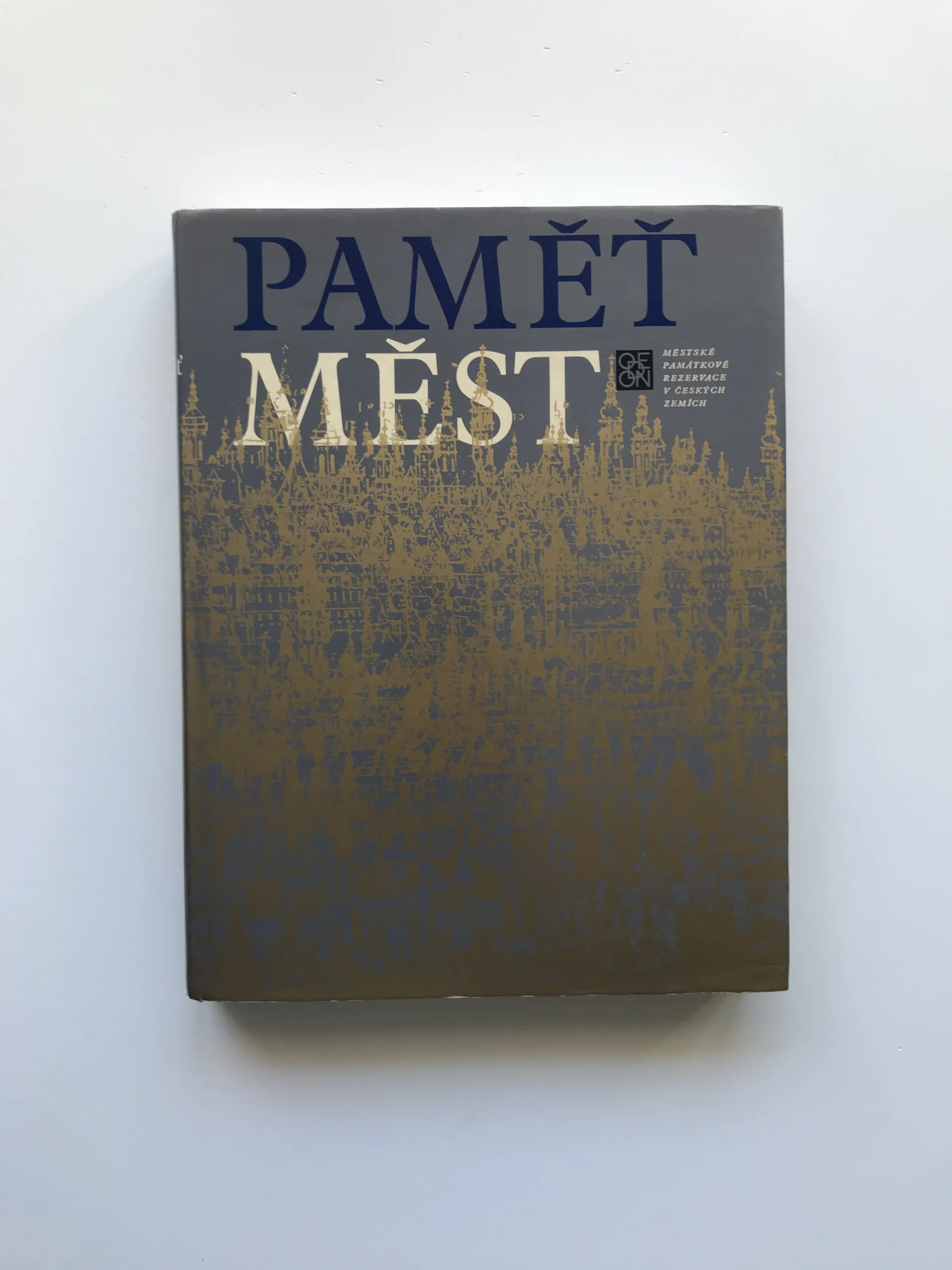 Paměť měst – Městské památkové rezervace v českých zemích, kolektiv autorů