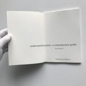 Understanding Prints: A Contemporary Guide, Pat Gilmour