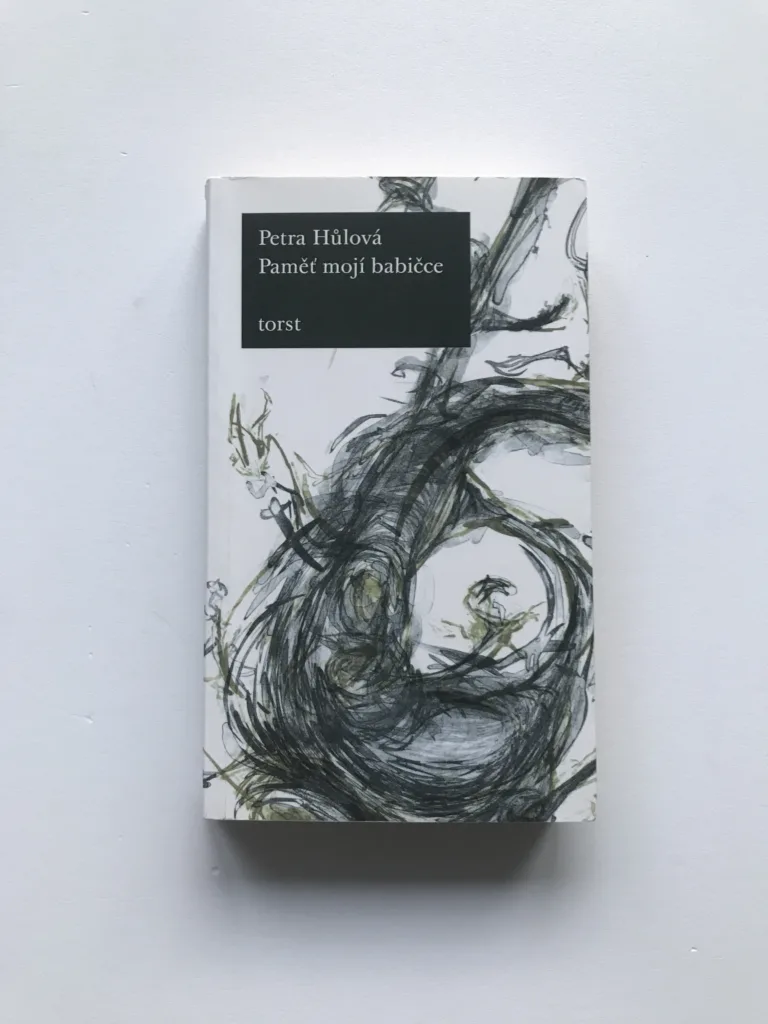 Paměť mojí babičce, Petra Hůlová