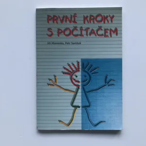 Moje první kroky s počítačem, Jiří Hlavenka, Petr Samšuk
