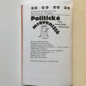 Politické mraveniště aneb Samý Pytlík, žádný Ferda, Zuzana Bubílková, Miloslav Šimek, Michal Hrdý