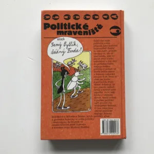 Politické mraveniště aneb Samý Pytlík, žádný Ferda, Zuzana Bubílková, Miloslav Šimek, Michal Hrdý