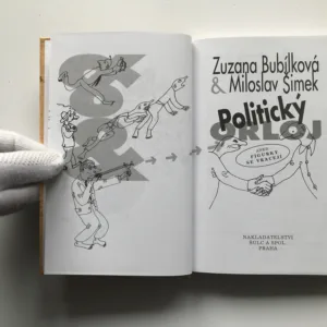 Politický orloj aneb Figurky se vracejí, Zuzana Bubílková, Miloslav Šimek, Michal Hrdý