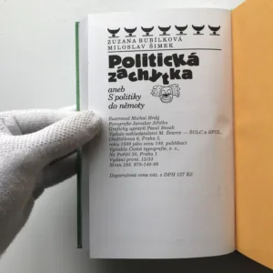 Politická záchytka aneb S politiky do němoty, Zuzana Bubílková, Miloslav Šimek, Michal Hrdý