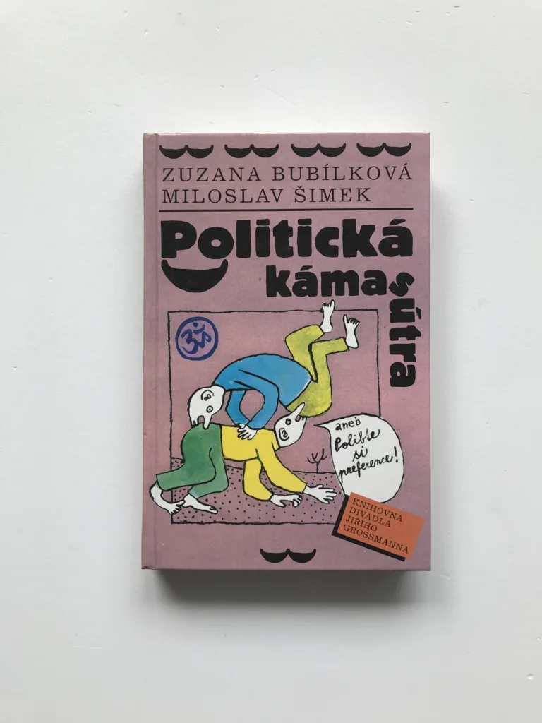 Politická kámasútra aneb Polibte si preference (podpisy Bubílková a Šimek), Zuzana Bubílková, Miloslav Šimek, Michal Hrdý