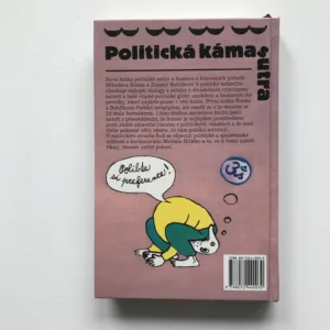 Politická kámasútra aneb Polibte si preference (podpisy Bubílková a Šimek), Zuzana Bubílková, Miloslav Šimek, Michal Hrdý