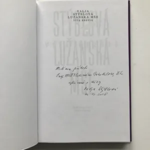 Lužanská mše – Vita brevis (podpis autorky), Valja Stýblová