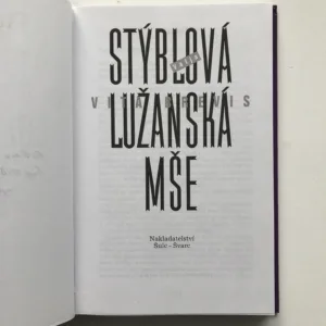 Lužanská mše – Vita brevis (podpis autorky), Valja Stýblová