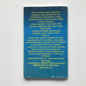 Teenage Mutant Ninja Turtles – Tajemství mutagenu, Todd W. Langen, B. B. Hillerová