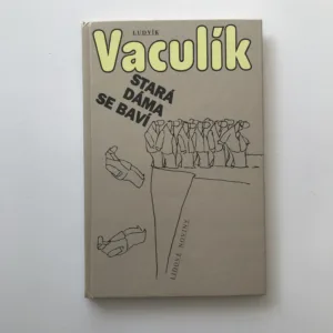 Stará dáma se baví, Ludvík Vaculík