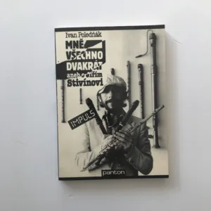 Mně všechno dvakrát aneb O Jiřím Stivínovi, Ivan Poledňák