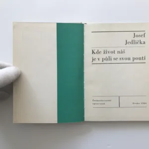 Kde život náš je v půli se svou poutí, Josef Jedlička