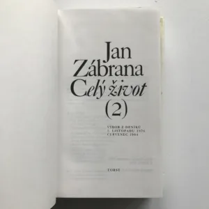 Celý život 2 (Výbor z deníků / 5. listopadu 1976 / Červenec 1984), Jan Zábrana