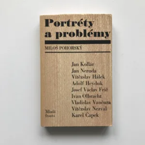 Portréty a problémy (Literárněhistorické interpretace), Miloš Pohorský