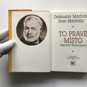 To pravé místo (Reportér Hemingway), Drahoslav Machala, Ivan Machala