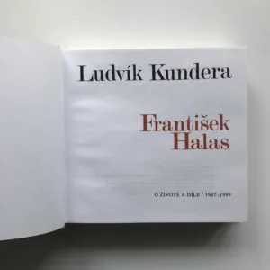 František Halas (O životě a díle, 1947-1999), Ludvík Kundera