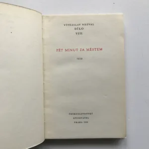 Pět minut za městem (Dílo VIII), Vítězslav Nezval