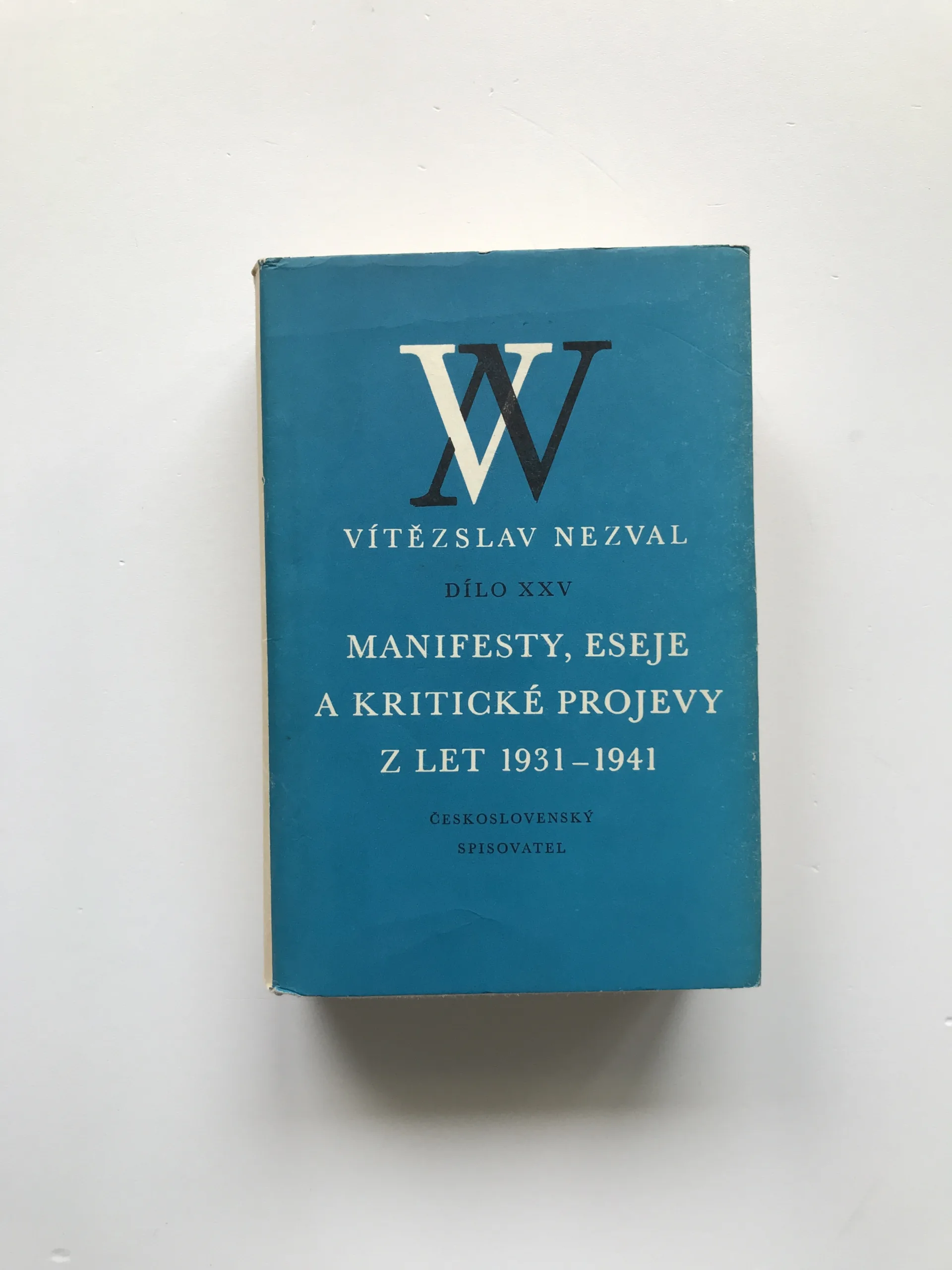 Manifesty, eseje a kritické projevy z let 1931-1941 (Dílo XXV), Vítězslav Nezval