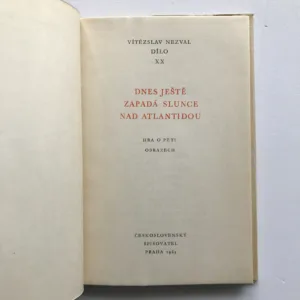 Dnes ještě zapadá slunce nad Atlantidou (Dílo XX), Vítězslav Nezval