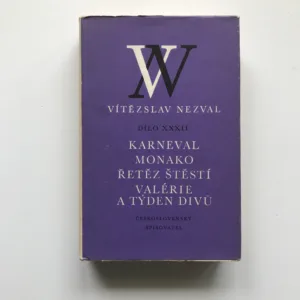 Karneval / Monako / Řetěz štěstí / Valérie a týden divů, Vítězslav Nezval