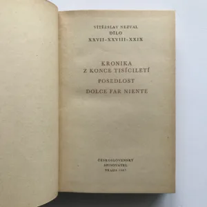 Kronika z konce tisíciletí / Posedlost / Dolce far niente, Vítězslav Nezval