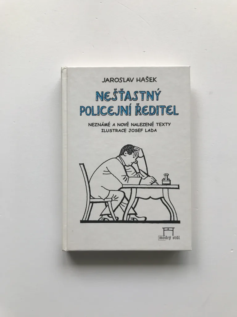 Nešťastný policejní ředitel a jiné neznámé, nově nalezené a pravděpodobné texty, Jaroslav Hašek