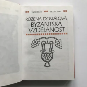 Byzantská vzdělanost, Růžena Dostálová