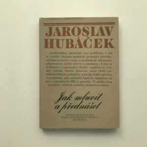 Jak mluvit a přednášet, Jaroslav Hubáček