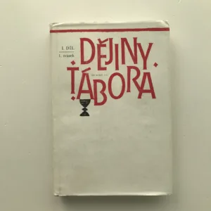 Dějiny Tábora (1. díl, 1. svazek – do roku 1421), František Šmahel, kolektiv autorů