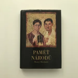 Paměť národů (Hieroglyfy, písmo a písemné nálezy na hliněných tabulkách, papyrech a pergamenech), Werner Ekschmitt