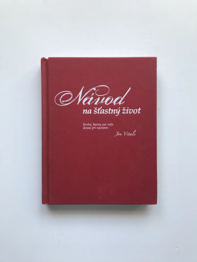 Návod na šťastný život, Joe Vitale