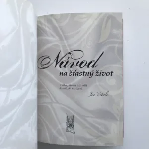 Návod na šťastný život, Joe Vitale