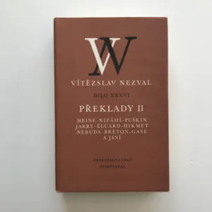 Překlady II (Heine, Nizámí, Puškin, Jarry, Éluard, Hikmet, Neruda, Breton, Gabe) (Dílo XXXVI), Vítězslav Nezval