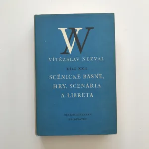 Scénické básně, hry, scenária a libreta (1920-1932) (Dílo XXII), Vítězslav Nezval