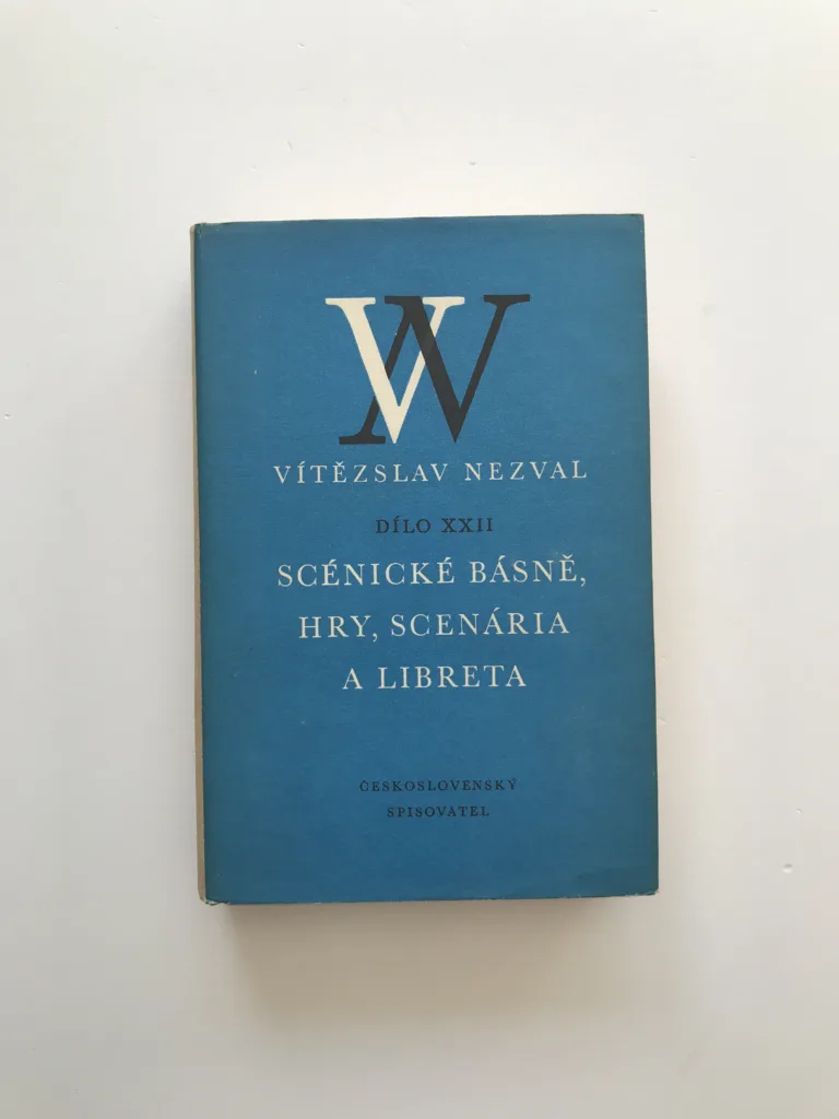 Scénické básně, hry, scenária a libreta (1920-1932) (Dílo XXII), Vítězslav Nezval