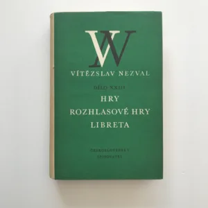 Hry, rozhlasové hry a libreta (1935-1940) (Dílo XXIII), Vítězslav Nezval