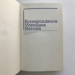 Depeše z konce tisíciletí – Korespondence Vítězslava Nezvala, Vítězslav Nezval