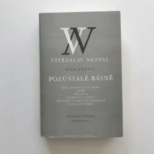 Pozůstalé básně (Dílo XXXVII), Vítězslav Nezval