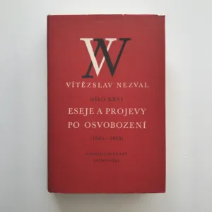 Eseje a projevy po osvobození (1945-1958) (Dílo XXVI), Vítězslav Nezval