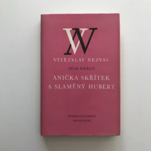 Anička skřítek a Slaměný Hubert (Dílo XXXIII), Vítězslav Nezval