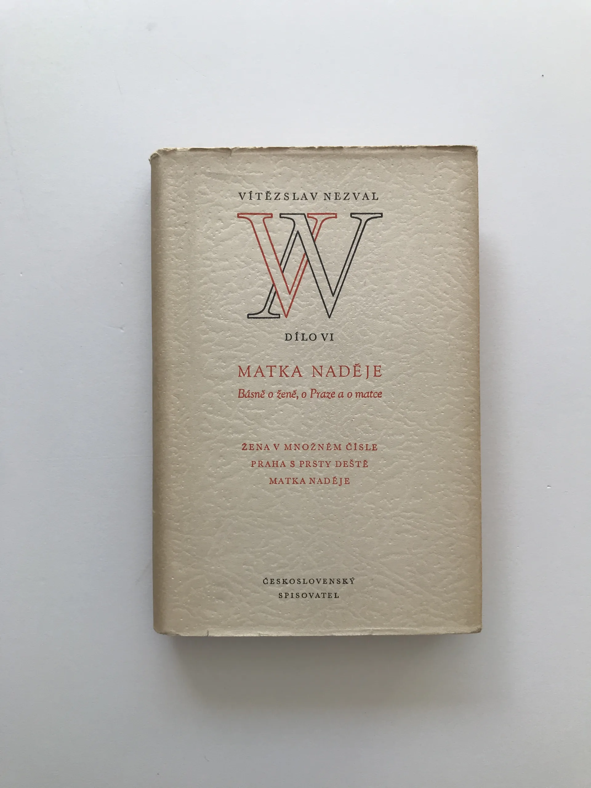 Matka naděje (Básně o ženě, o Praze a o matce) (Dílo VI), Vítězslav Nezval