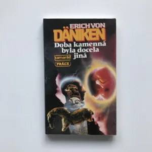 Doba kamenná byla docela jiná, Erich von Däniken