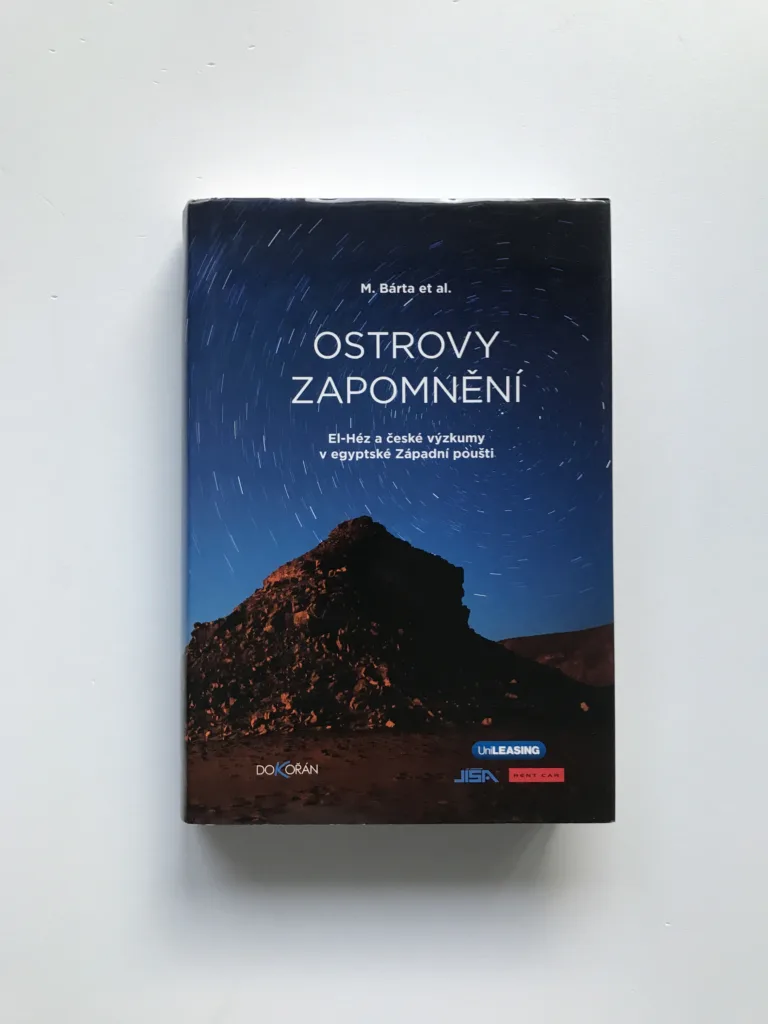 Ostrovy zapomnění (El-Héz a české výzkumy v egyptské Západní poušti), Miroslav Bárta, kolektiv autorů