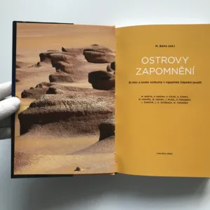 Ostrovy zapomnění (El-Héz a české výzkumy v egyptské Západní poušti), Miroslav Bárta, kolektiv autorů