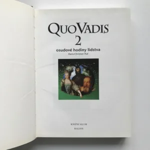 Quo vadis (Osudové hodiny lidstva) 1+2, Hans-Christian Huf