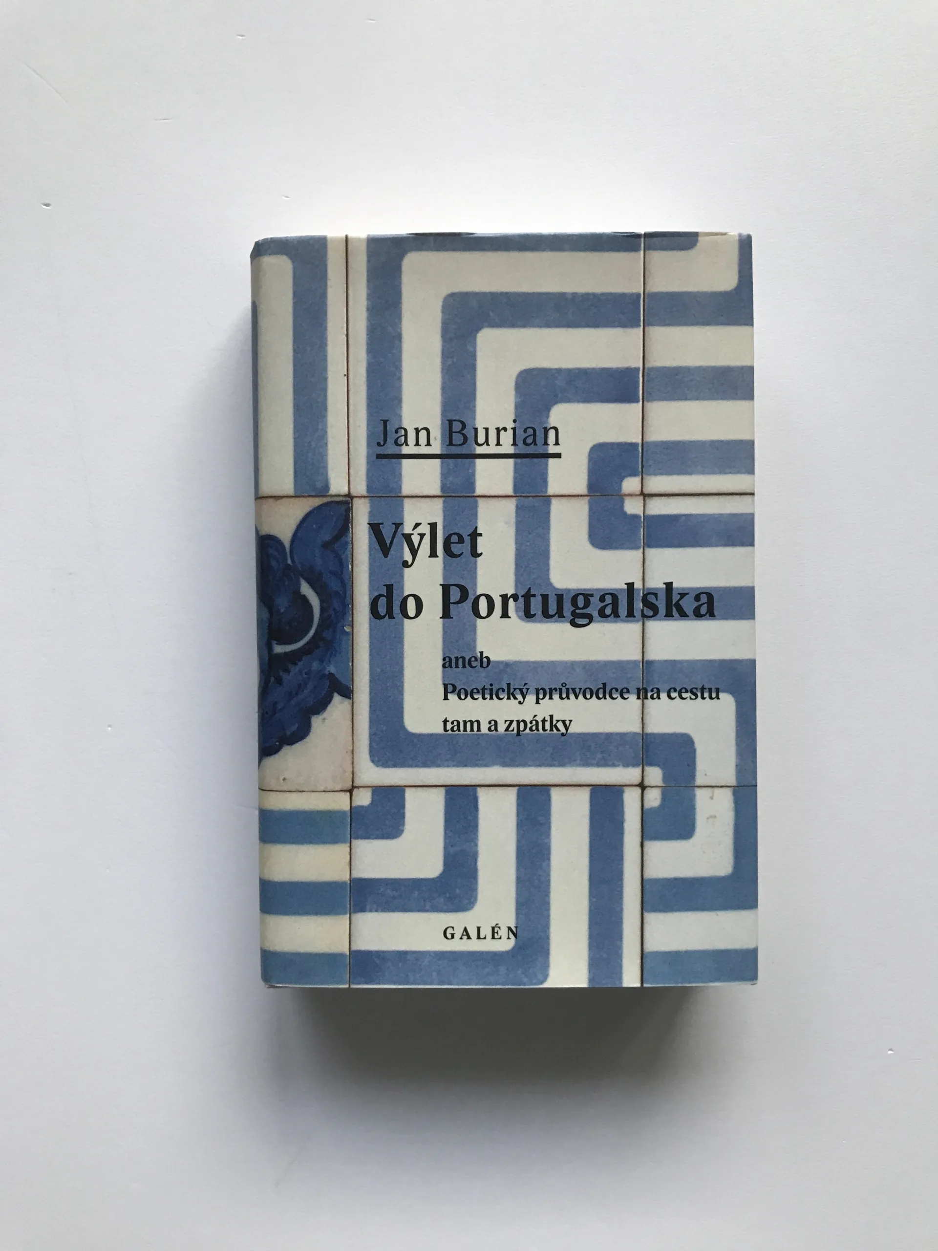 Výlet do Portugalska aneb Poetický průvodce na cestu tam a zpátky (podpis autora), Jan Burian