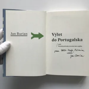 Výlet do Portugalska aneb Poetický průvodce na cestu tam a zpátky (podpis autora), Jan Burian